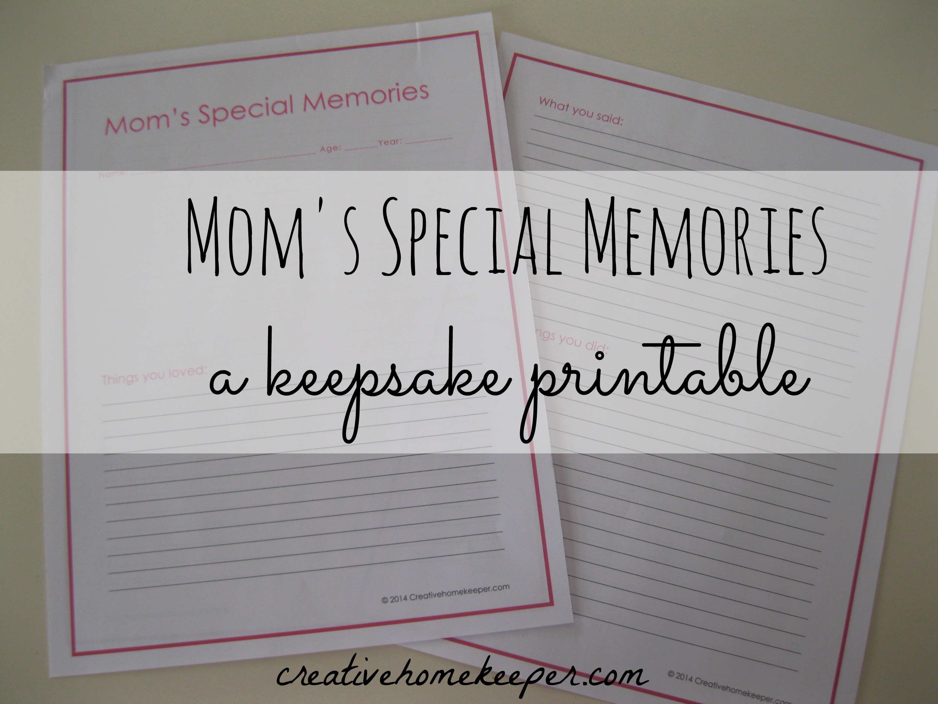 Mom's special memories is a keepsake printable to record all of those special everyday memories that you don't want to forget. | CreativeHomeKeeper.com