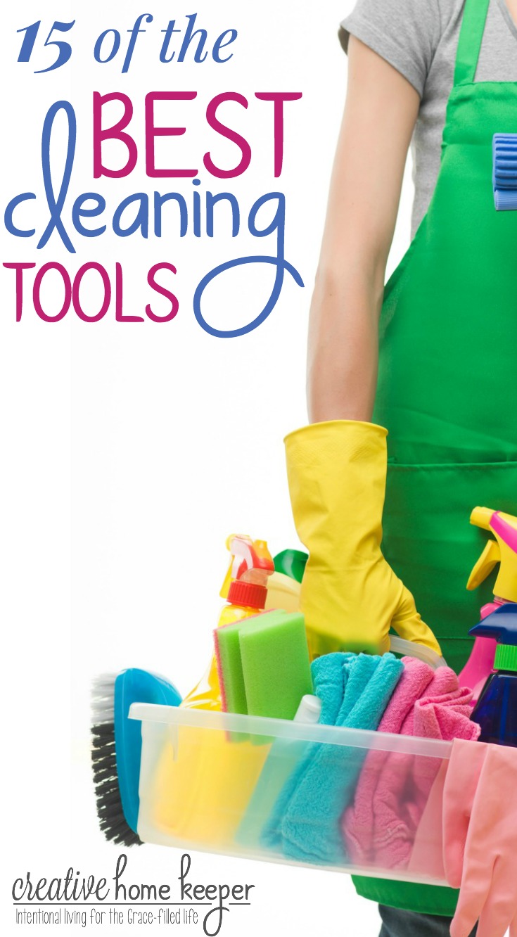 15 of the BEST Cleaning Tools - Creative Home Keeper