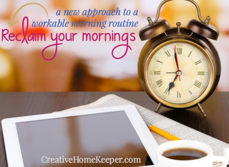 Reclaiming My Mornings: My New Approach to a Workable Morning Routine