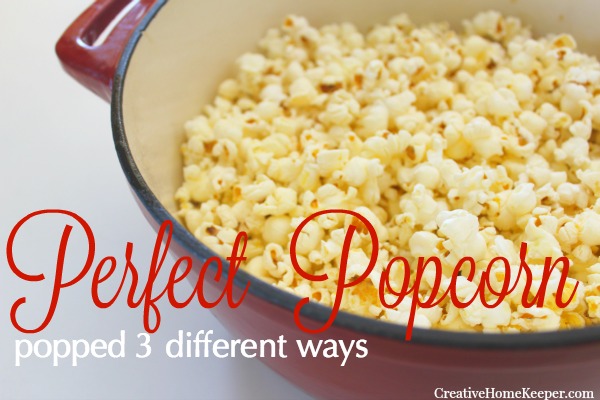 How to make Perfect Popcorn