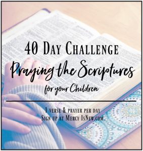 40 Day Scripture-based prayer challenge for your children