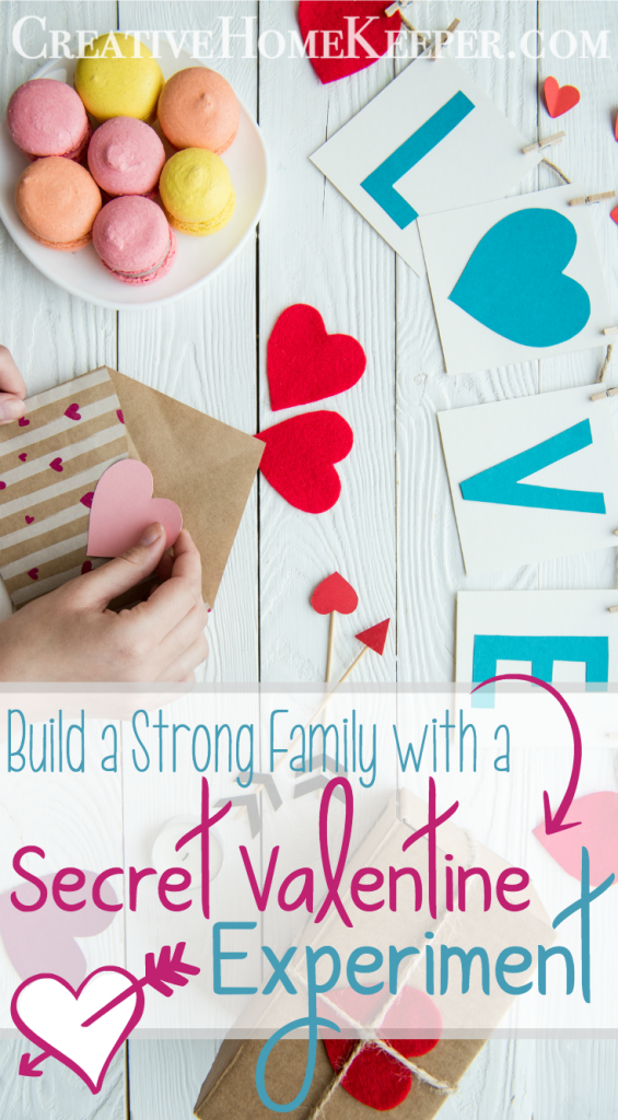 Build a strong family with a Secret Valentine Experiment