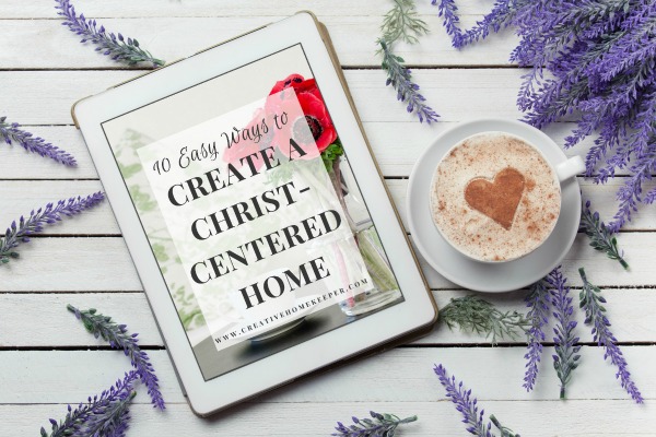 Create a Christ-Centered Home